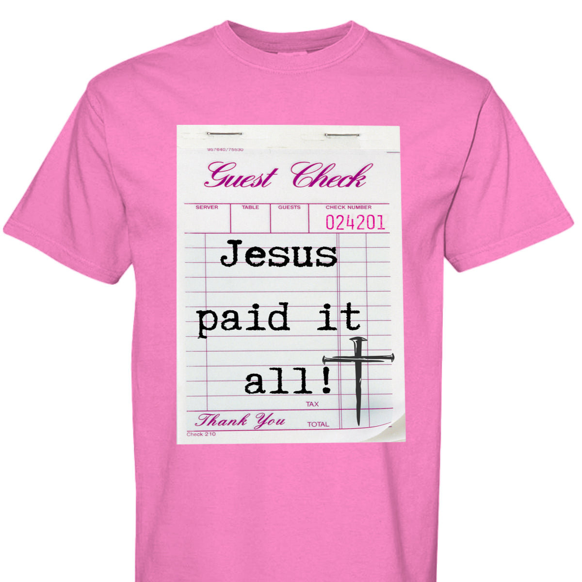 Jesus Paid It All Guest Check Unisex T Shirt by Knitted Grace Boutique
