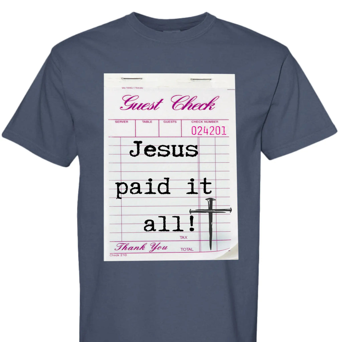 Jesus Paid It All Guest Check Unisex T Shirt by Knitted Grace Boutique
