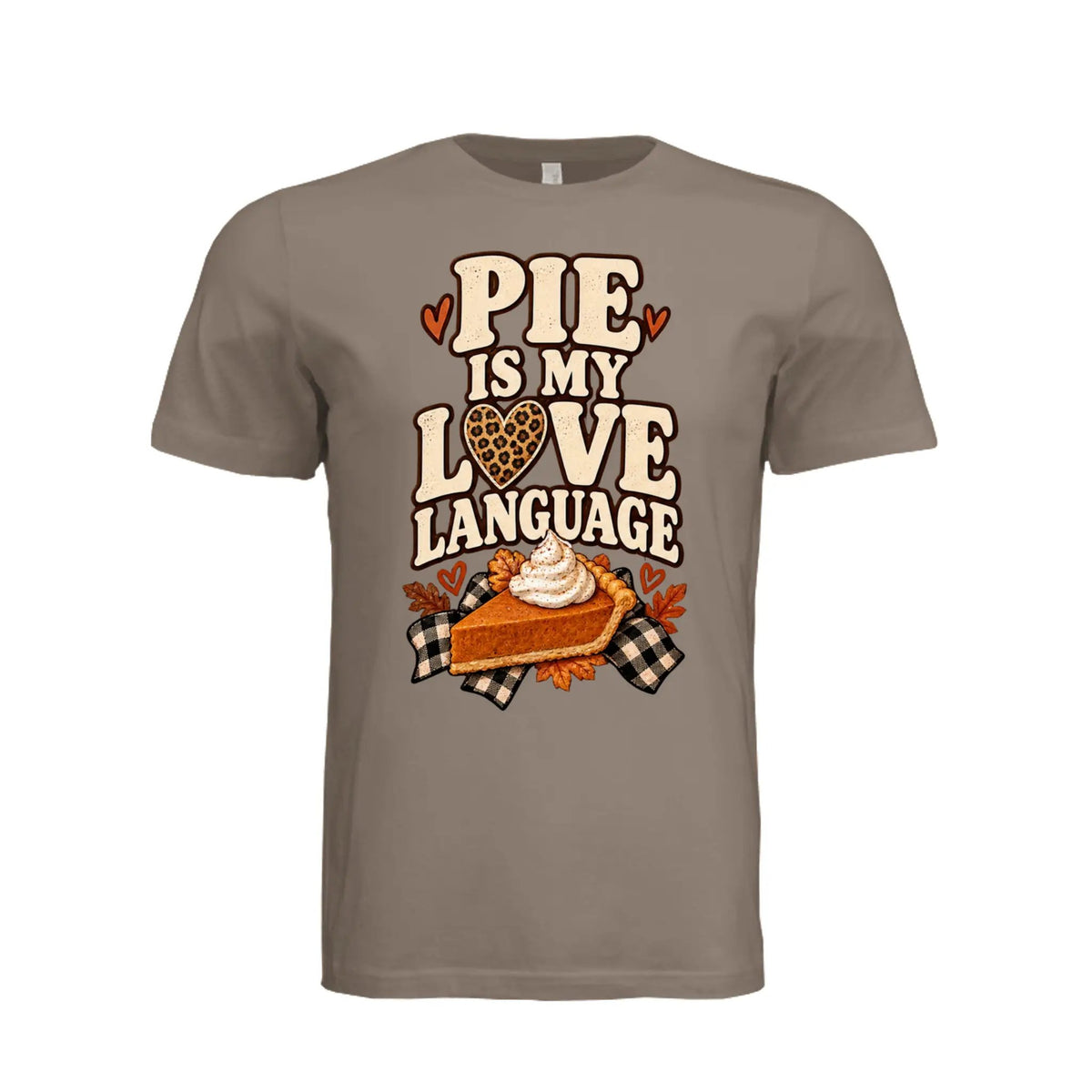 Pie Is My Love Language T-Shirt by Knitted Grace Boutique